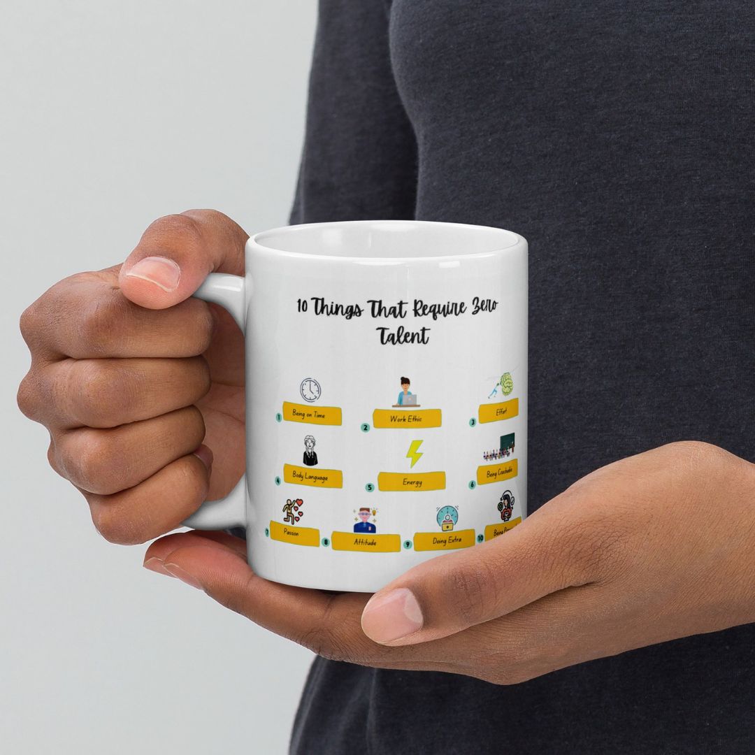 10 Things Of Zero Talent Quote Printed Mug