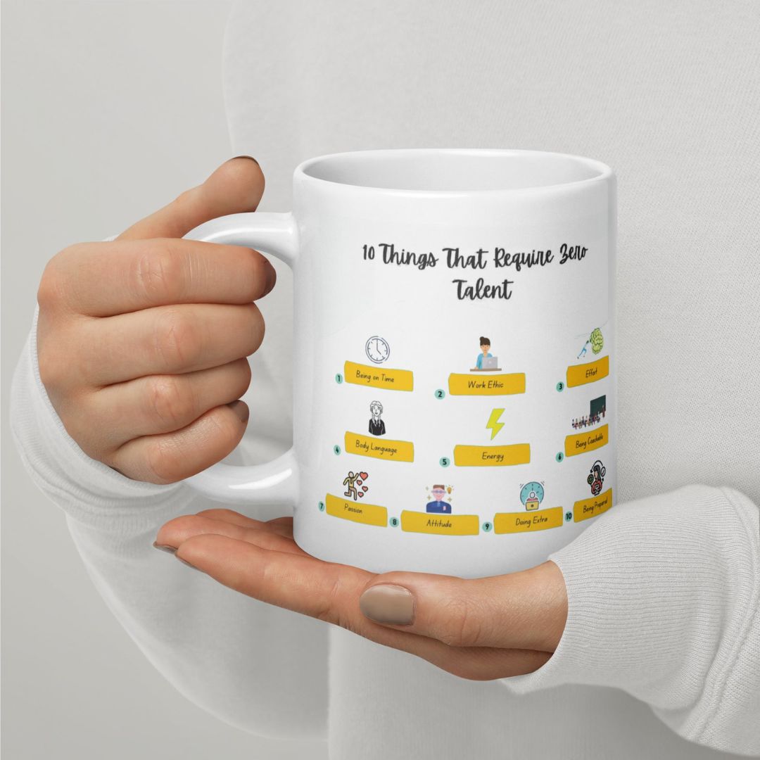 10 Things Of Zero Talent Quote Printed Mug