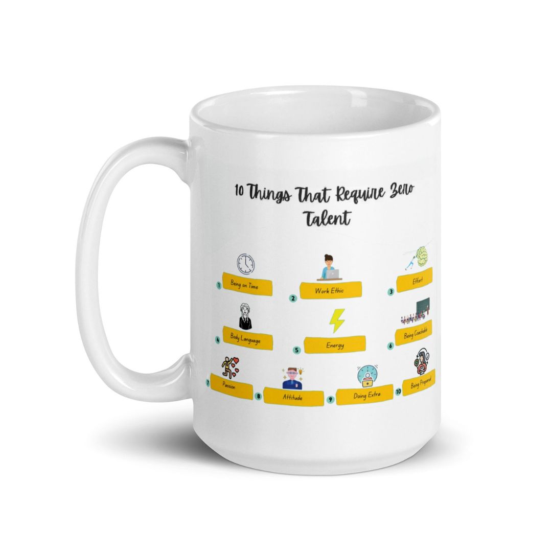 10 Things Of Zero Talent Quote Printed Mug