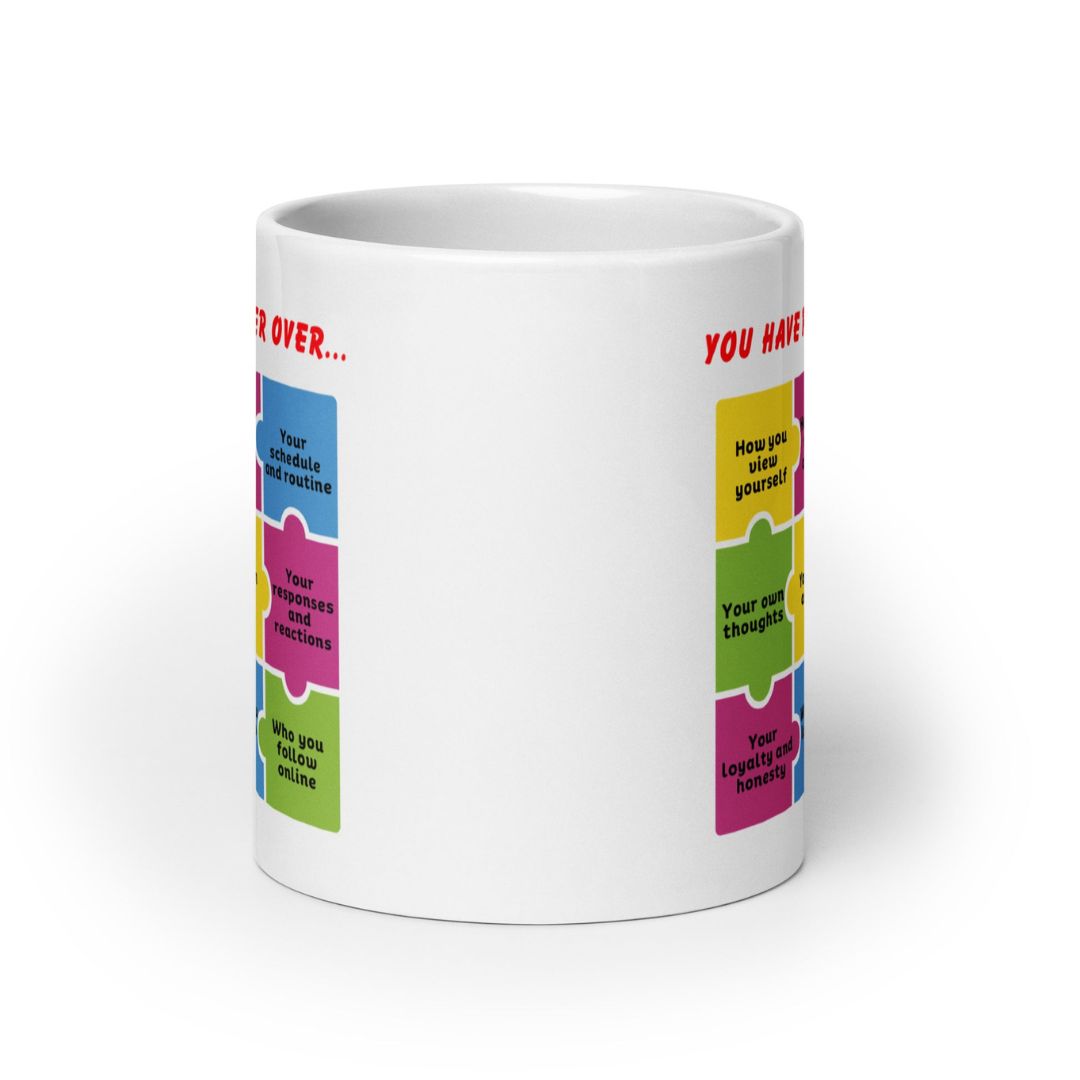 You Have Power Over Printed Mug